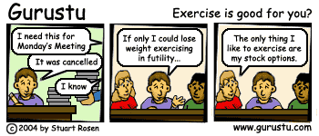 Exercise is good for you?