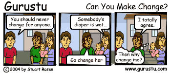 Can you make some change?